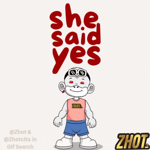 a cartoon character says she said yes with hearts coming out of his mouth
