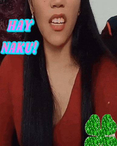 a woman says hay naku with a green clover in the background