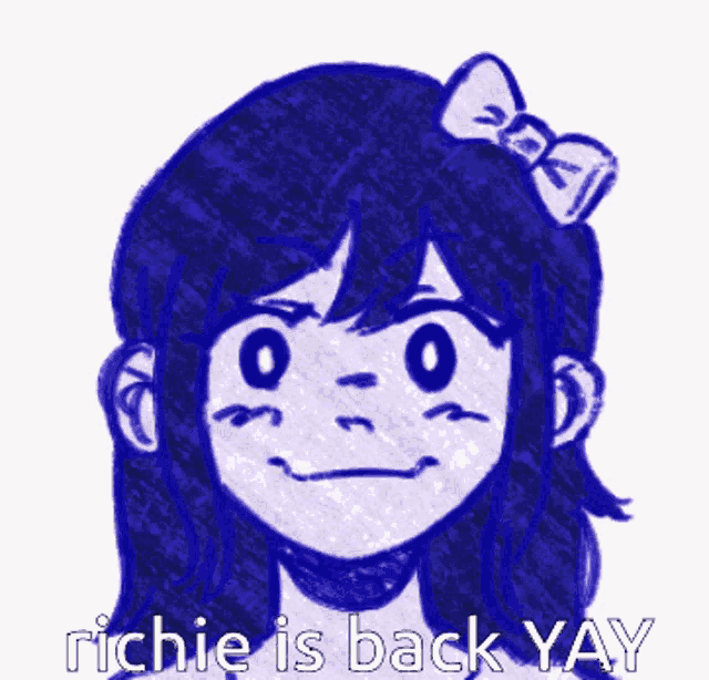 a drawing of a girl with the words richie is back yay below it