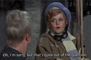 a woman talking to a man with the words oh i 'm sorry but that 's quite out of the question below her