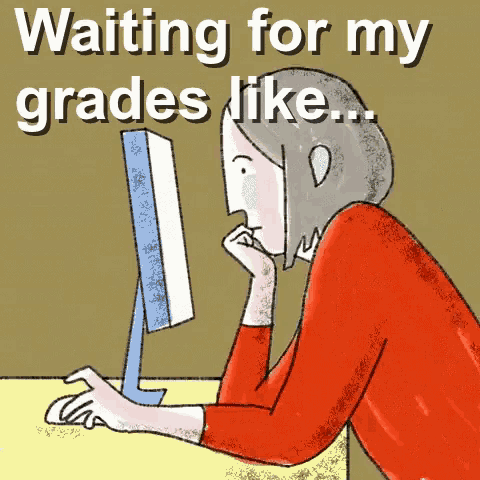 Grades Waiting For My Grades GIF - Grades Waiting For My Grades Report Card GIFs