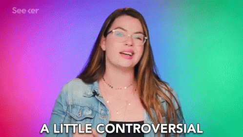 A Little Controversial Causing Some Controversy GIF - A Little Controversial Causing Some Controversy A Little Debatable GIFs