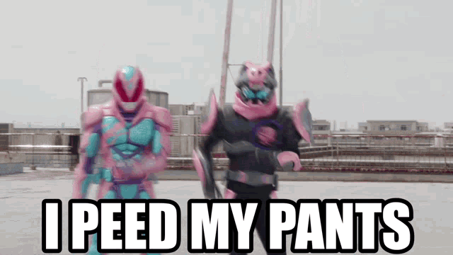 two kamen riders are standing on a rooftop with the words i peed my pants above them