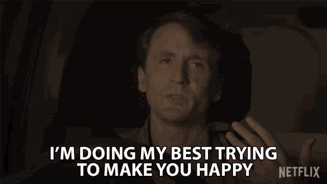 Im Doing My Best Trying To Make You Happy GIF - Im Doing My Best Trying To Make You Happy Im Trying GIFs