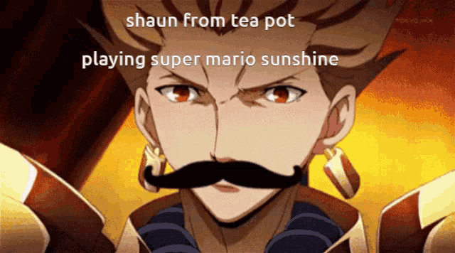 shaun from tea pot playing super mario sunshine is written on a picture of a man with a mustache