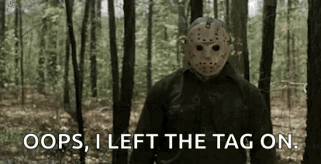 Oops I Left The Tag On Friday The13th Part Vi GIF - Oops I Left The Tag On Friday The13th Part Vi Jason GIFs
