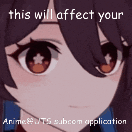 a close up of a girl 's face with the words this will affect your anime @ uts subcom application