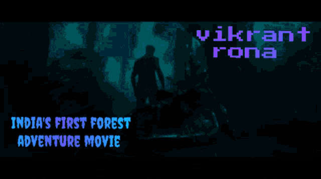 a movie poster for india 's first forest adventure movie by vikram rona