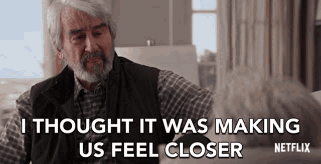 I Thought It Was Making Us Feel Closer Sam Waterston GIF - I Thought It Was Making Us Feel Closer Sam Waterston Sol Bergstein GIFs