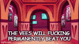 the vees will fucking permanently beat you written on a cartoon background