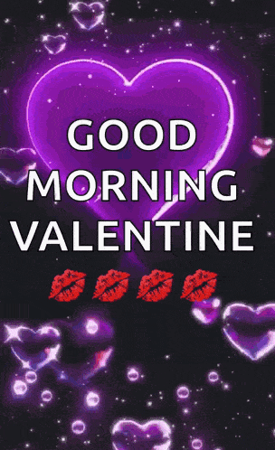 a good morning valentine greeting with hearts and kisses
