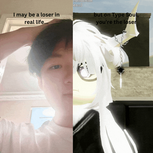 a picture of a man and a picture of a girl with the words i may be a loser in real life on the bottom