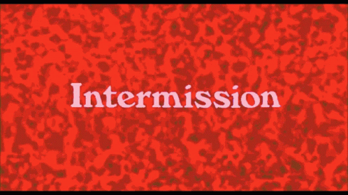 Shortintermission GIF - Shortintermission GIFs
