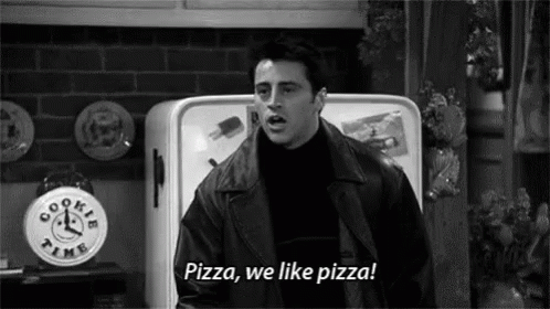 We Like Pizza Joey GIF - We Like Pizza Joey Friends GIFs