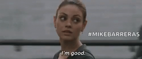 Im Good Mila Kunis GIF - Im Good Mila Kunis Im Ok GIFs