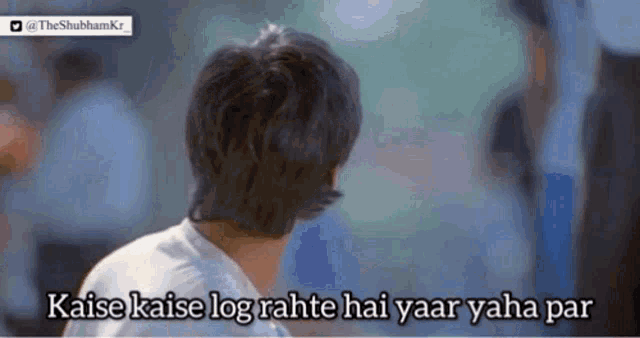 a man in a white shirt says kaise kaise log rahe hai yaar yaha par