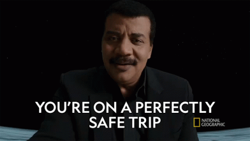 Youre On A Perfectly Safe Trip Neil Degrasse Tyson GIF - Youre On A Perfectly Safe Trip Neil Degrasse Tyson Cosmos GIFs