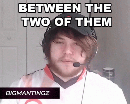 Between The Two Of Them Bigmantingz GIF - Between The Two Of Them Bigmantingz Jordan Theaker GIFs