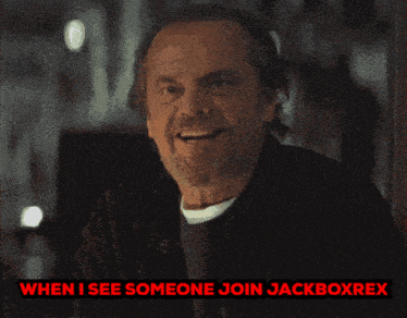 a man with a beard is smiling with the words when i see someone join jackboxrex below him
