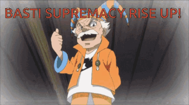 a cartoon character with the words basti supremacy rise up on the bottom