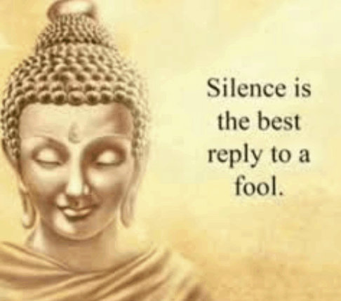 a buddha statue with a quote that says `` silence is the best reply to a fool . ''