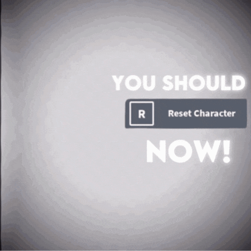 a sign that says " you should now " with a reset character button