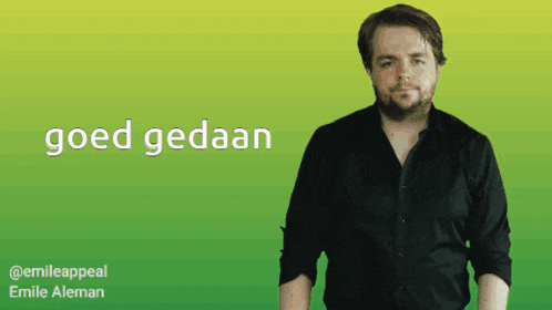 a man in a black shirt stands in front of a green background with the words goed gedaan written on it