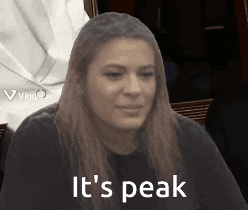 a picture of a woman with the words it 's peak on the bottom