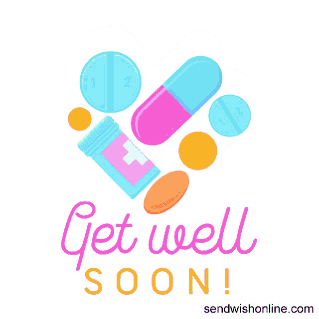 a get well soon card with pills and a bottle of medicine