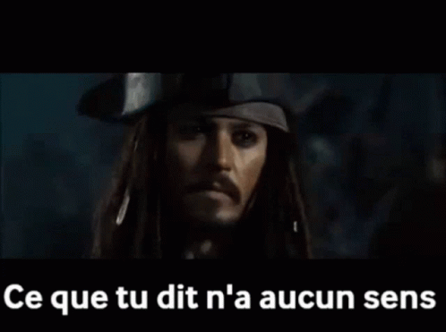 Ce Que Tu Dis Na Aucun Sens Jack Sparrow GIF - Ce Que Tu Dis Na Aucun Sens Jack Sparrow Aucun Sens GIFs