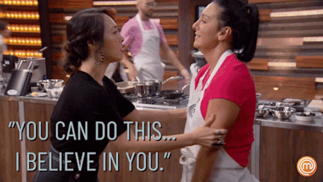 two women standing next to each other with the words " you can do this ... i believe in you " on the bottom