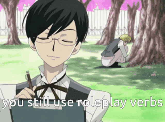 a man with glasses is writing on a piece of paper with the words you still use roleplay verbs above him