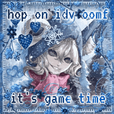 a picture of a girl with the words hop on idv comf it 's game time