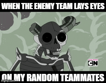 a cartoon of a skeleton with horns and the words when the enemy team lays eyes on my random teammates