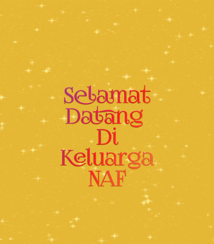 a yellow background with the words selamat datang di keluarga naf written on it