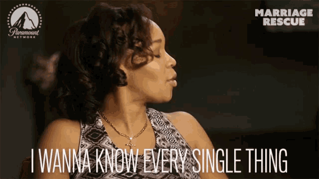 a paramount network ad for marriage rescue shows a woman saying i wanna know every single thing