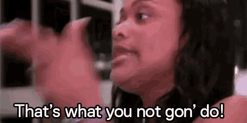 a woman is saying that 's what you not gon ' do !