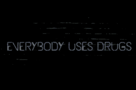 Drugs Everybody Uses Drugs GIF - Drugs Everybody Uses Drugs Flash GIFs