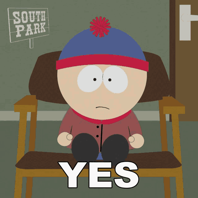 stan marsh from south park sits in a chair with the word yes in front of him