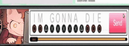a sign that says i 'm gonna die and send