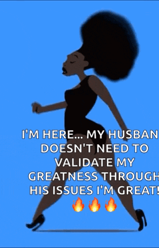 a cartoon of a woman walking with the words i 'm here my husband does n't need to