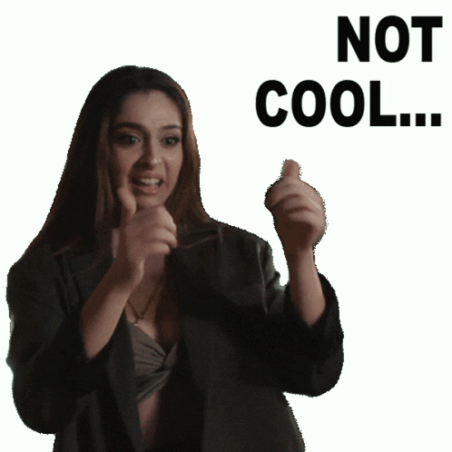 a woman in a black jacket says " not cool " in black