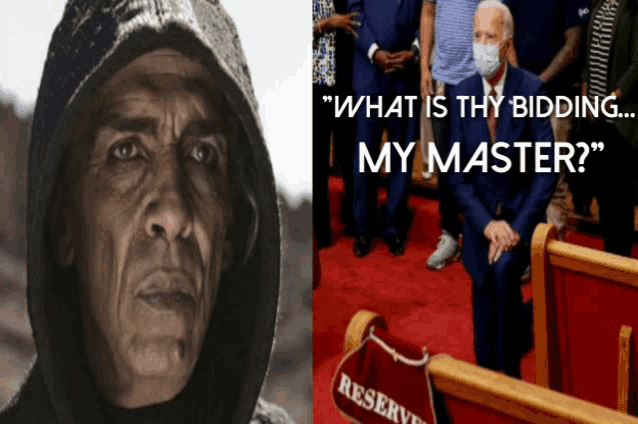 a man in a hood next to a man in a suit with the words " what is thy bidding my master " on the bottom