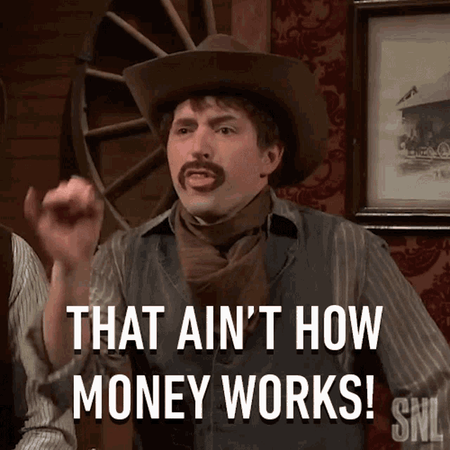 That Aint How Money Works Saturday Night Live GIF - That Aint How Money Works Saturday Night Live Wrong Concept Of Money GIFs