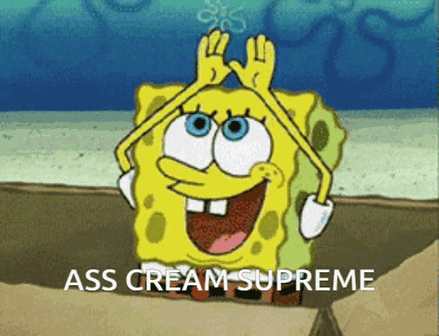 a cartoon of spongebob saying " ass cream supreme " in a box