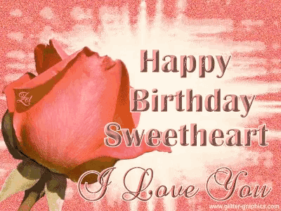 a pink rose is on a pink background with the words happy birthday sweetheart i love you