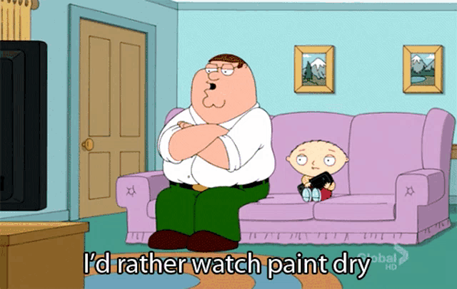 a cartoon of peter griffin sitting on a couch with the words " i 'd rather watch paint dry " below him