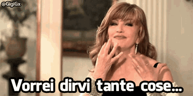 a woman says vorrei diri tante cose in a foreign language