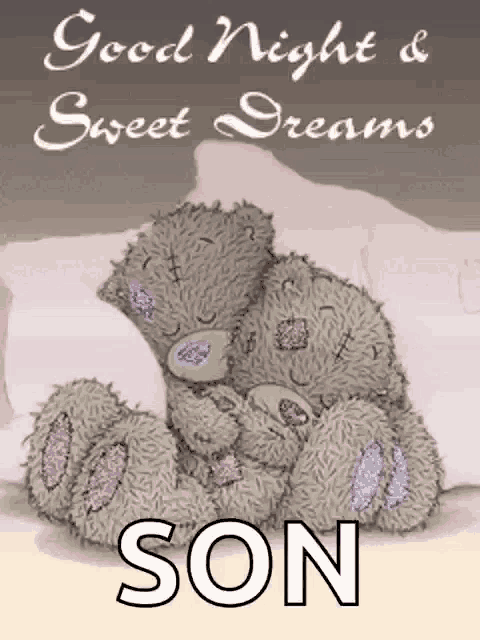 a teddy bear laying on a pillow with the words good night and sweet dreams son