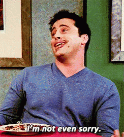 No Regrets Sorry Not Sorry GIF - No Regrets Sorry Not Sorry Joey GIFs